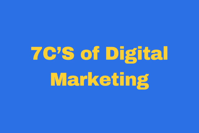 Mastering the 7 C's of Digital Marketing for Business Success